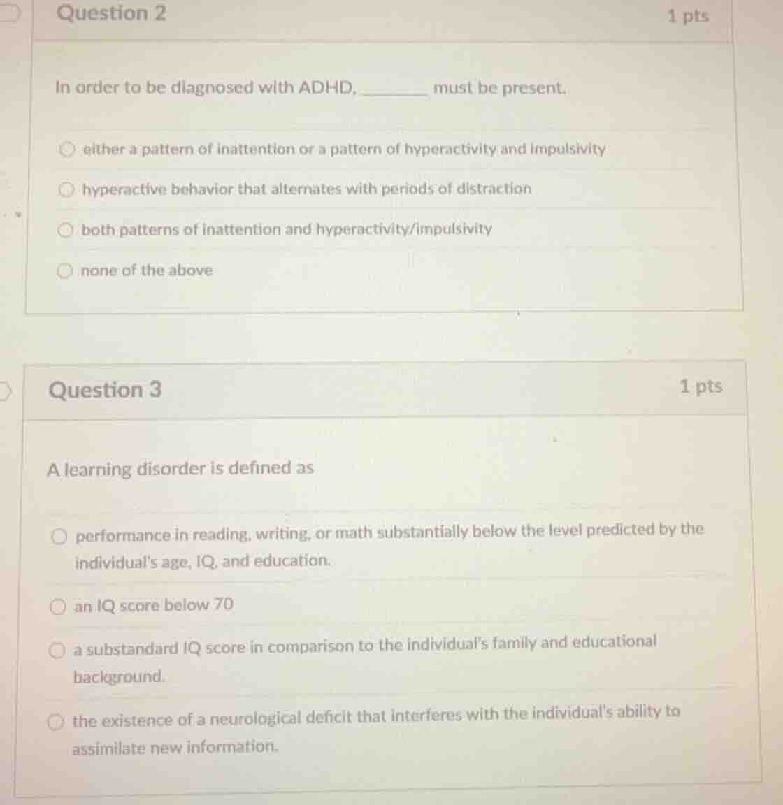 question 2 1 pts in order to be diagnosed with adhd, ______ must be pre…