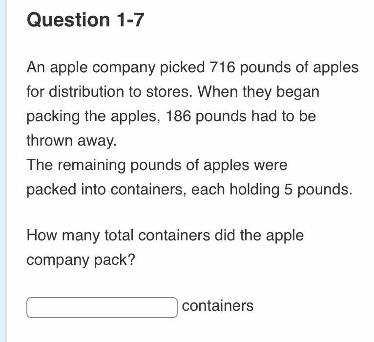 question 1-7 an apple company picked 716 pounds of apples for distribut…