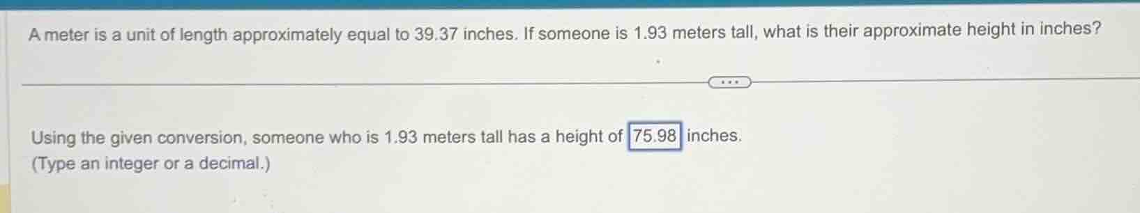 a meter is a unit of length approximately equal to 39.37 inches. if som…