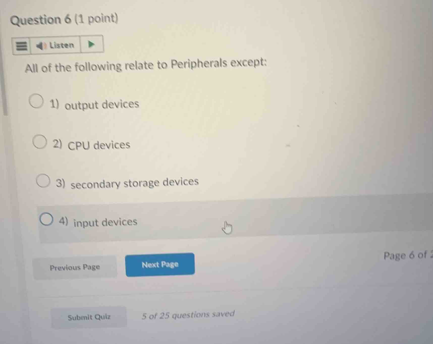 question 6 (1 point) listen all of the following relate to peripherals …