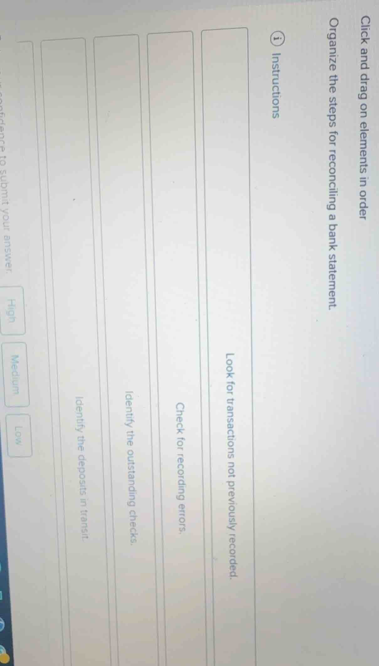 click and drag on elements in order organize the steps for reconciling …