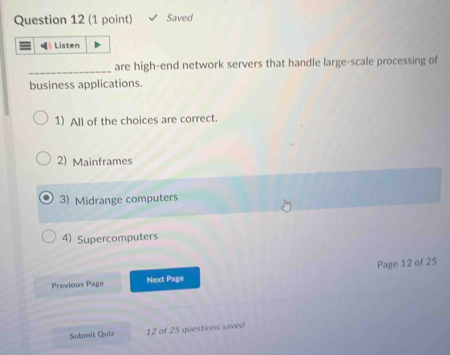 question 12 (1 point) saved listen are high - end network servers that …