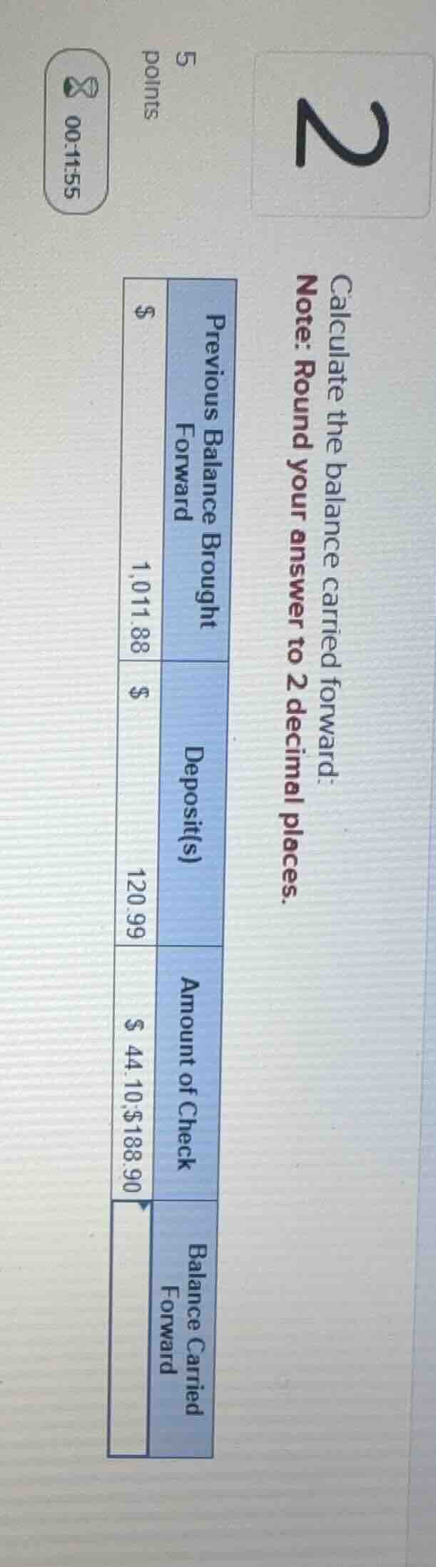 2 5 points calculate the balance carried forward: note: round your answ…