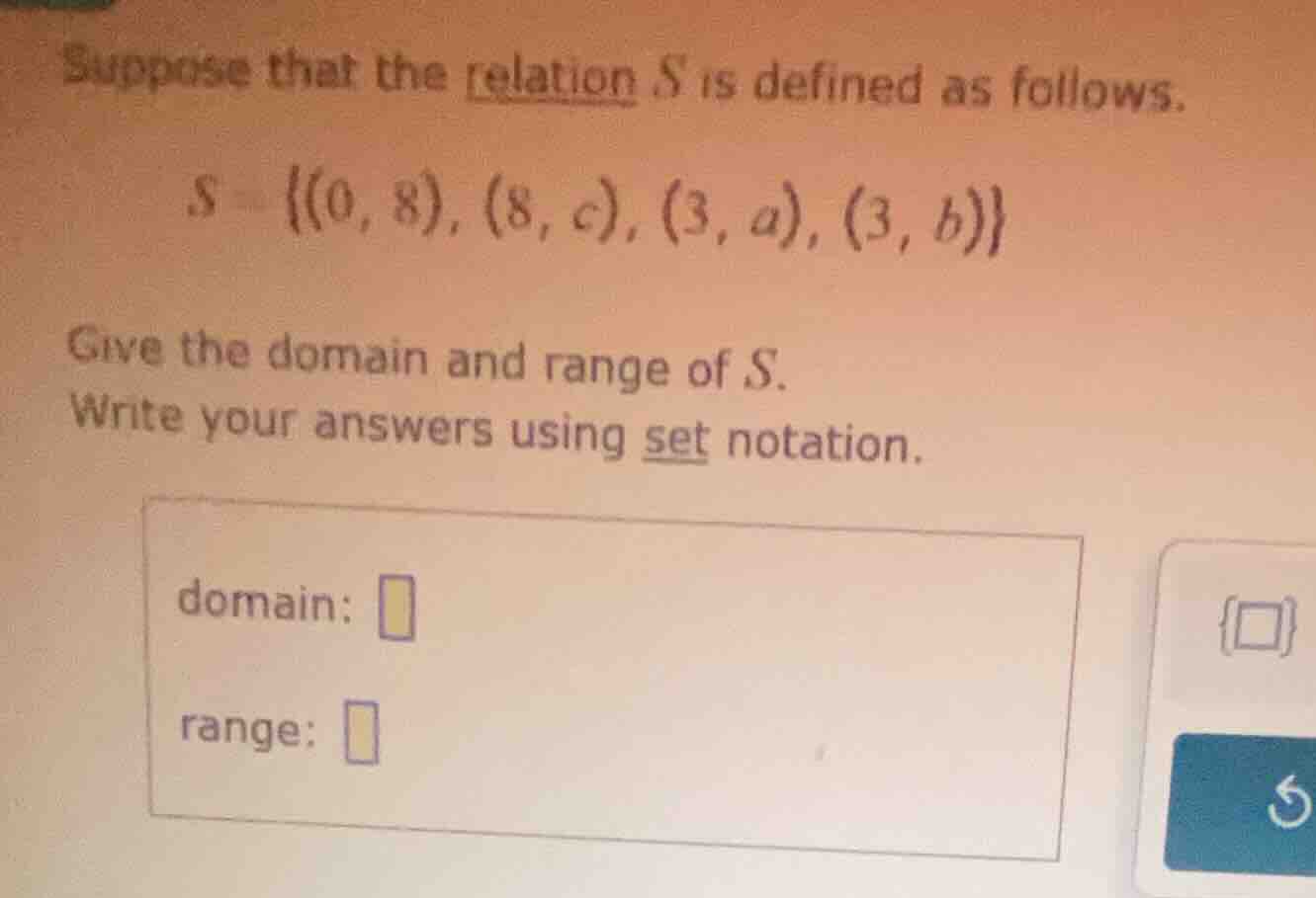 suppose that the relation s is defined as follows. s = {(0, 8), (8, c),…