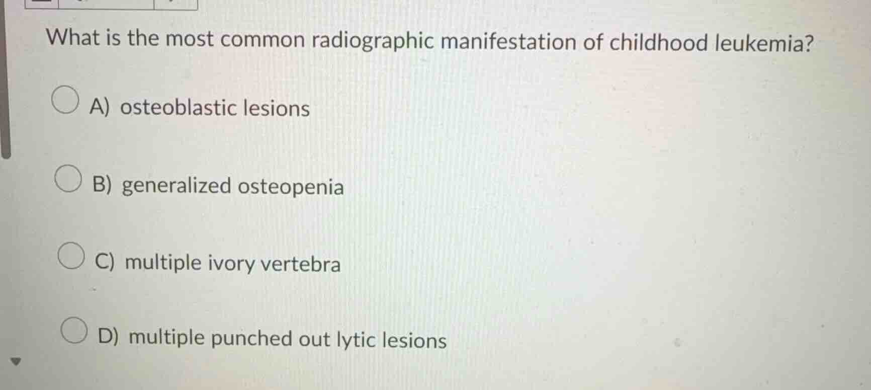 what is the most common radiographic manifestation of childhood leukemi…