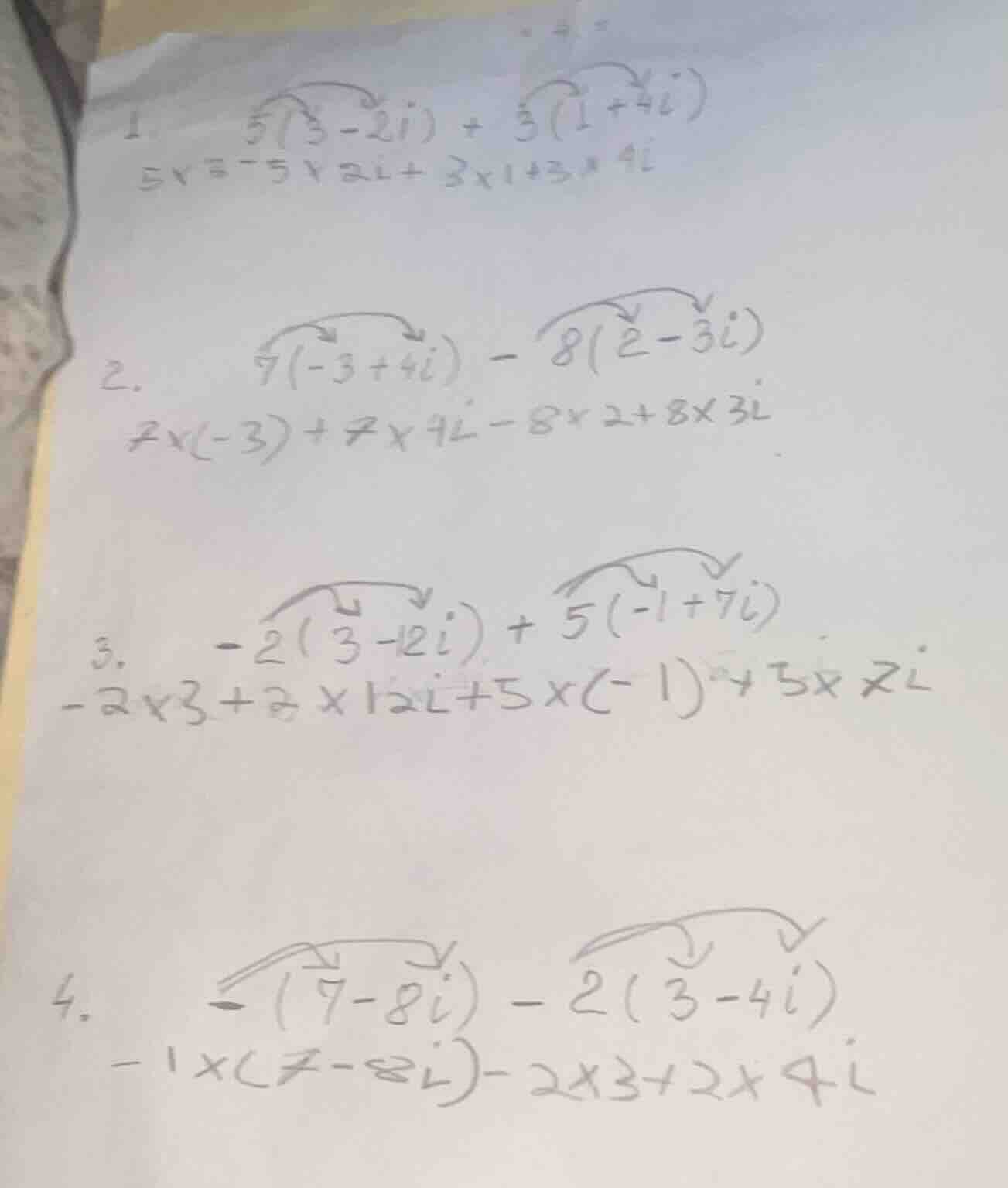 1. $5(3 - 2i) + 3(1 + 4i)$ $5×3 - 5×2i + 3×1 + 3×4i$ 2. $7(-3 + 4i) - 8…