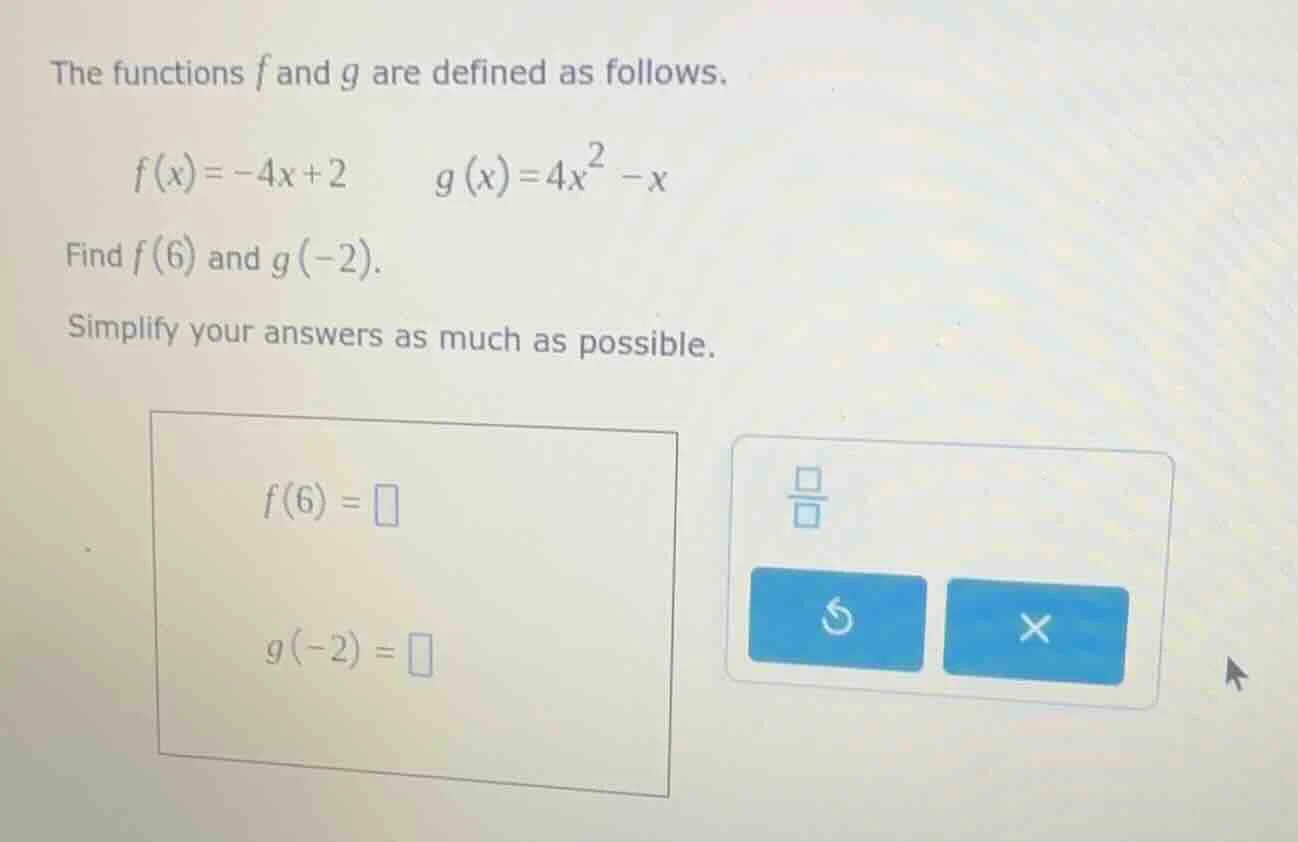 the functions f and g are defined as follows. \\( f(x) = -4x + 2 \\) \\…