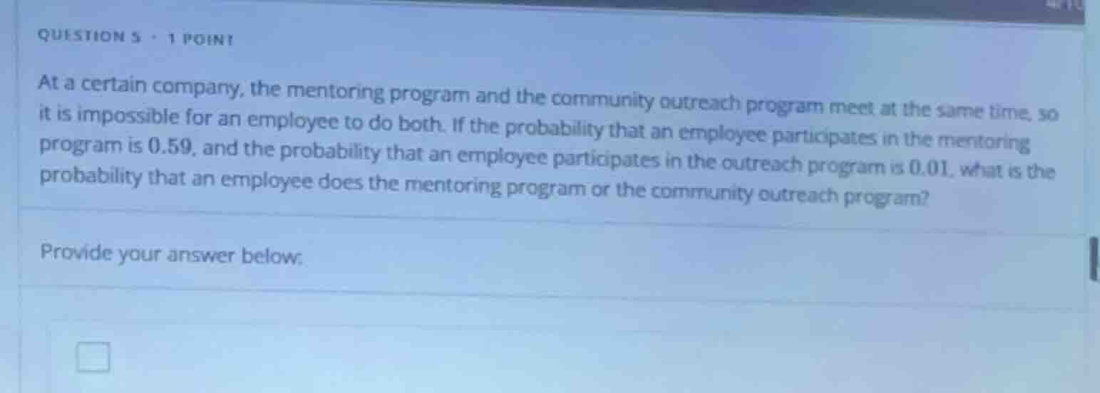 question 5 · 1 point at a certain company, the mentoring program and th…