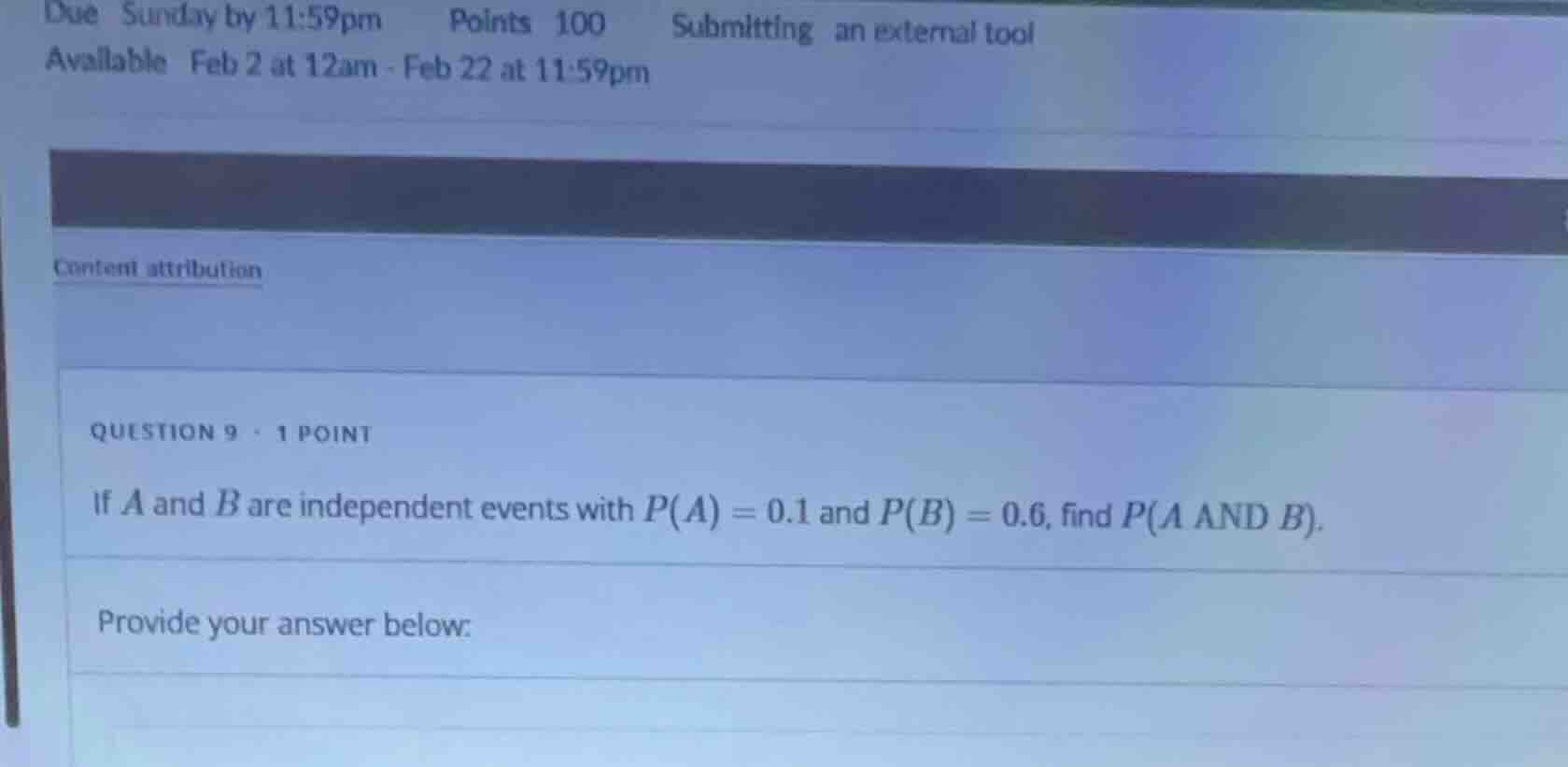 question 9 · 1 point if a and b are independent events with p(a) = 0.1 …