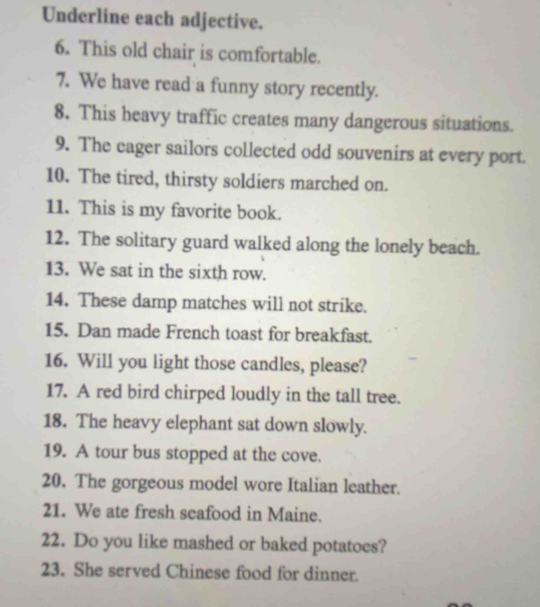 underline each adjective. 6. this old chair is comfortable. 7. we have …