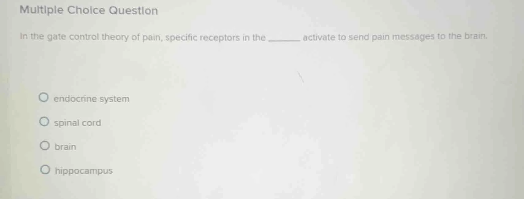 multiple choice question in the gate control theory of pain, specific r…