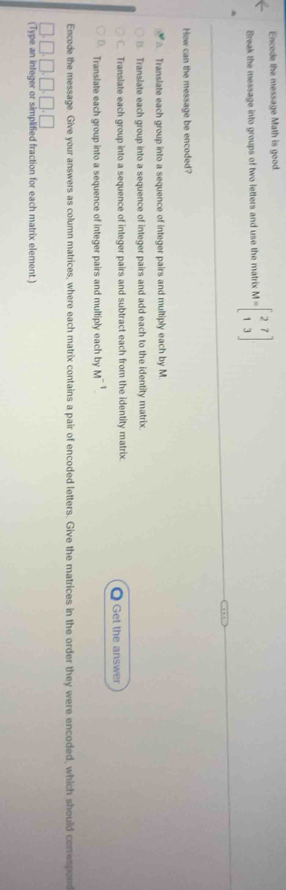 encode the message math is good break the message into groups of two le…