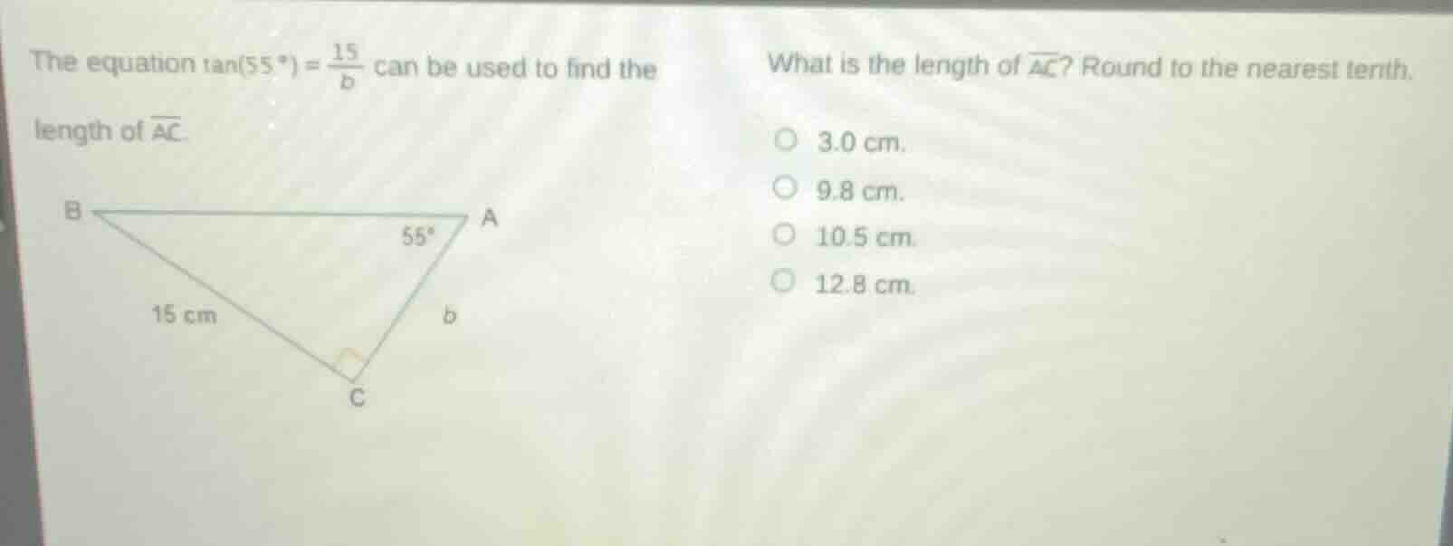 the equation \\(\\tan(55^{\\circ}) = \\frac{15}{b}\\) can be used to fi…
