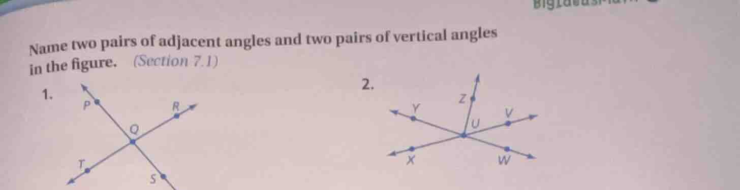 name two pairs of adjacent angles and two pairs of vertical angles in t…