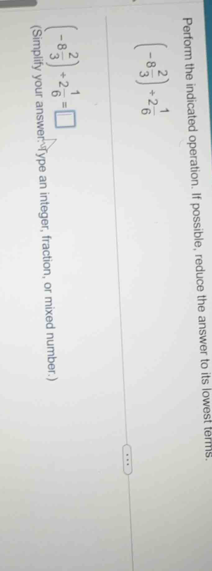 perform the indicated operation. if possible, reduce the answer to its …