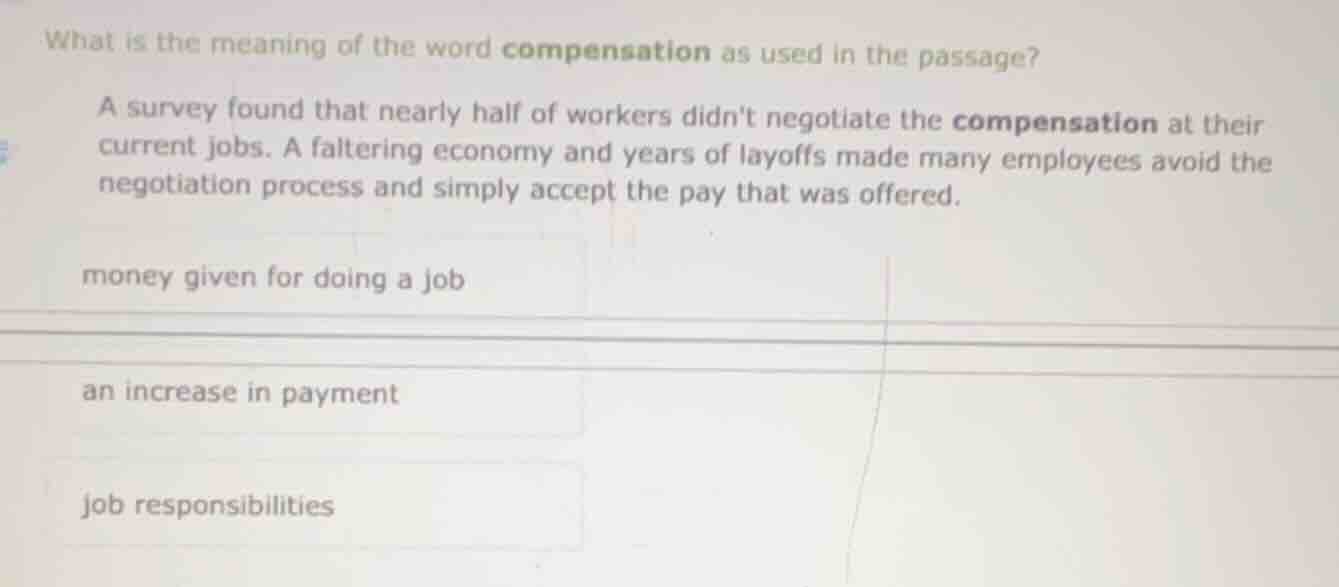 what is the meaning of the word compensation as used in the passage? a …