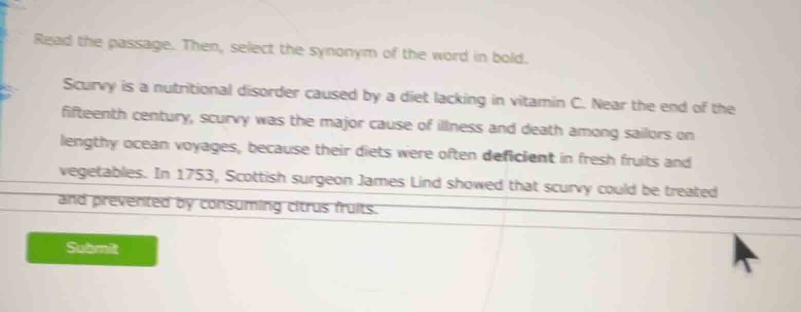 read the passage. then, select the synonym of the word in bold. scurvy …