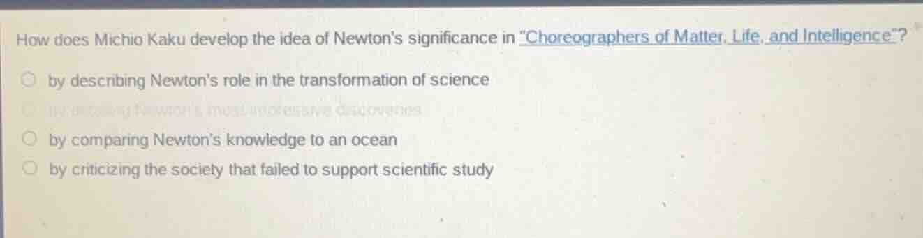 how does michio kaku develop the idea of newton’s significance in “chor…