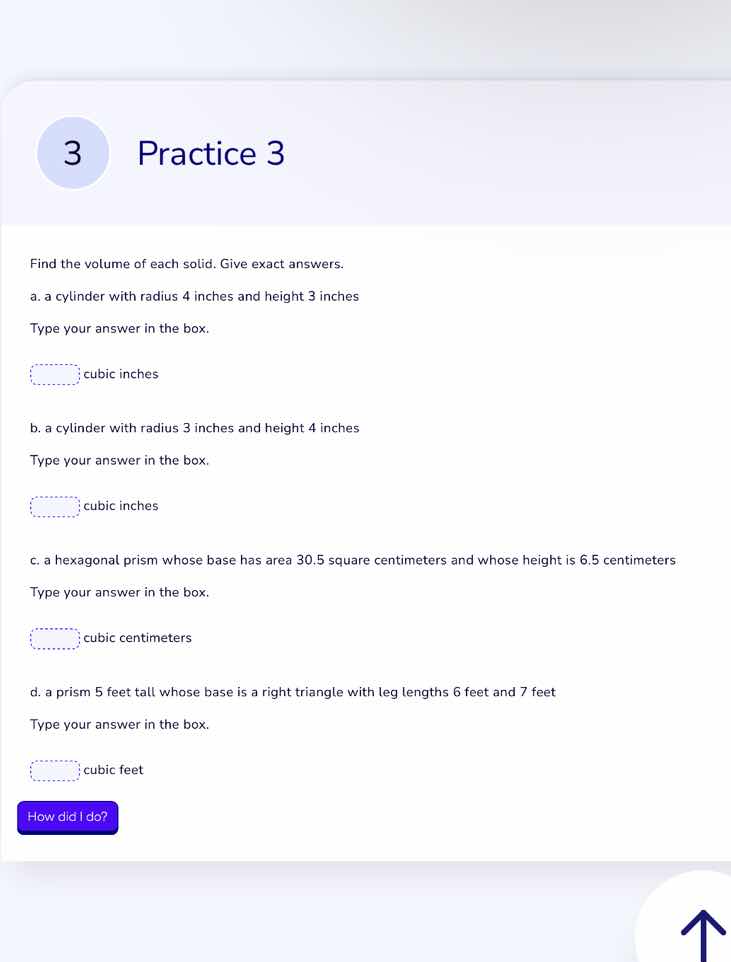 3 practice 3 find the volume of each solid. give exact answers. a. a cy…