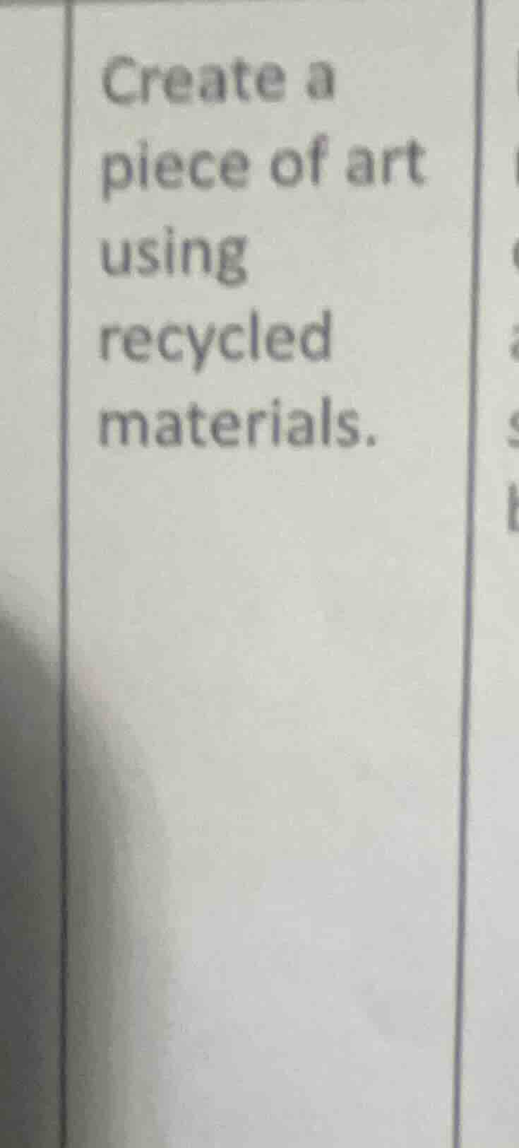 create a piece of art using recycled materials.