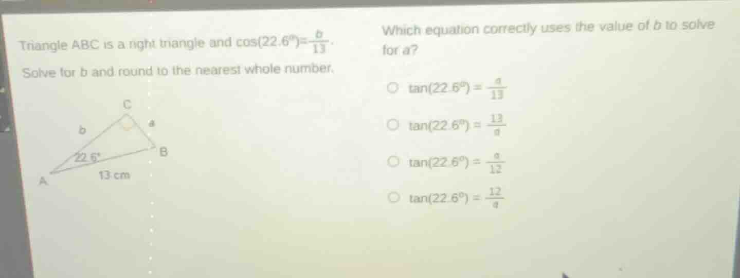 triangle abc is a right triangle and \\(\\cos(22.6^{\\circ})=\\frac{b}{…