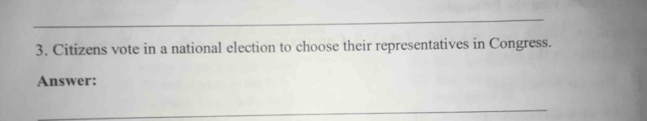 3. citizens vote in a national election to choose their representatives…