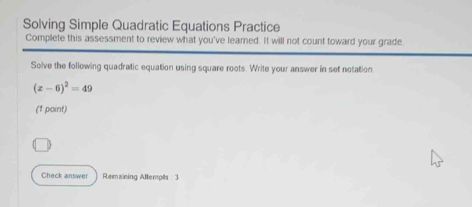 solving simple quadratic equations practice complete this assessment to…