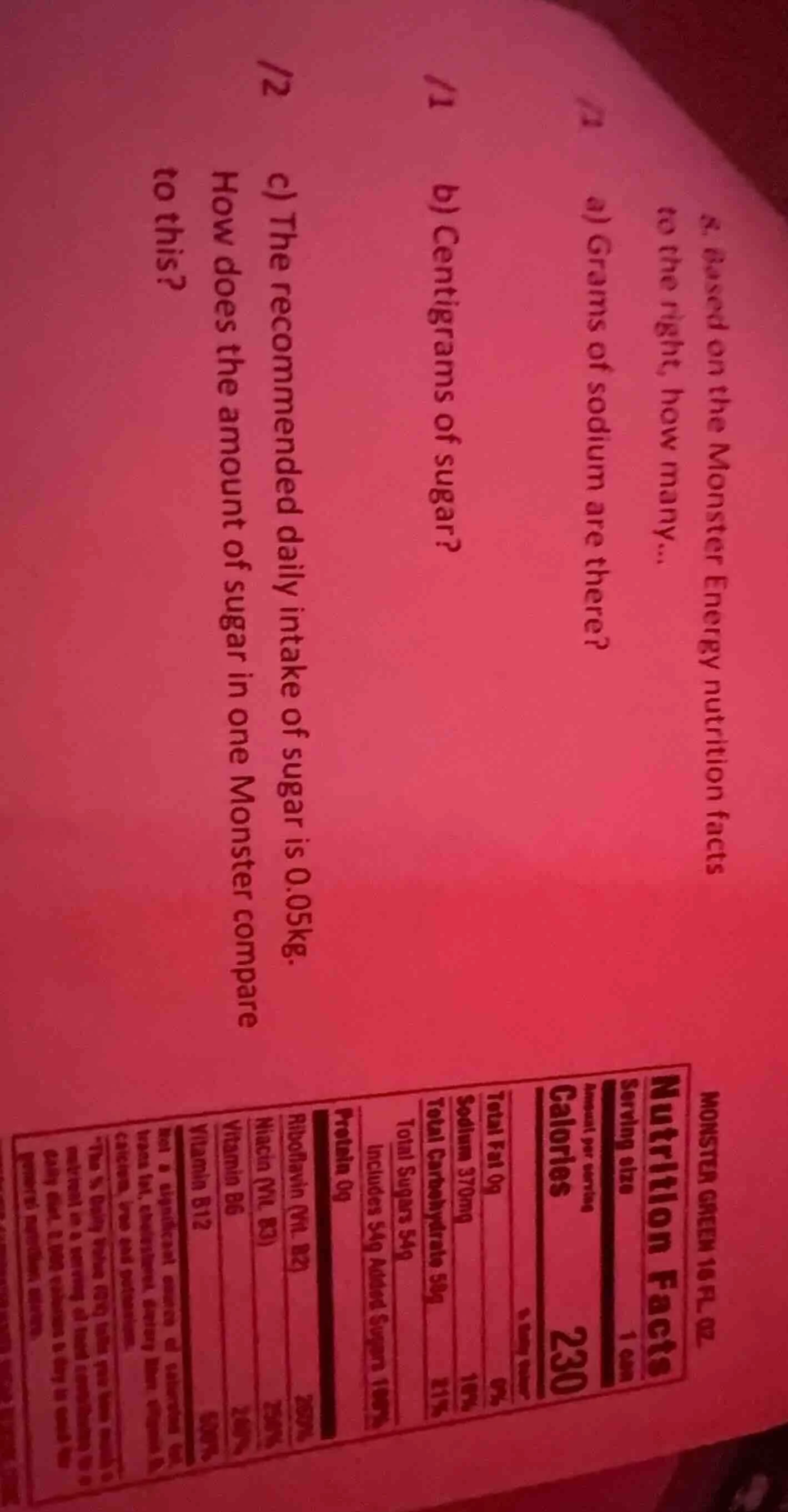 8. based on the monster energy nutrition facts to the right, how many..…