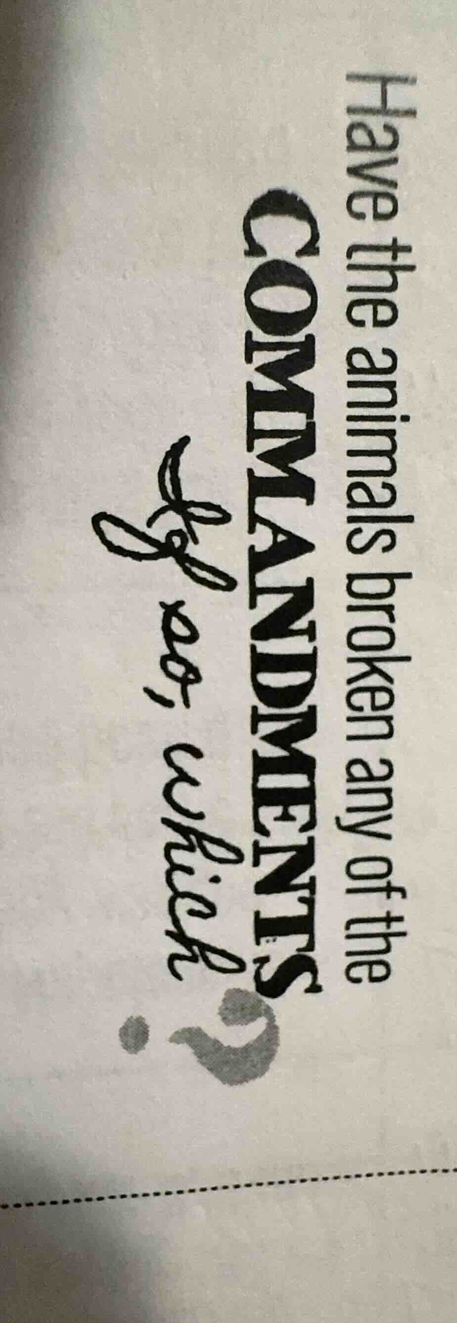 have the animals broken any of the commandments?