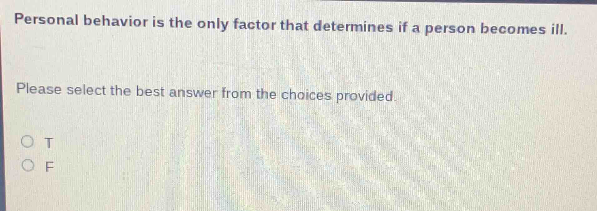 personal behavior is the only factor that determines if a person become…