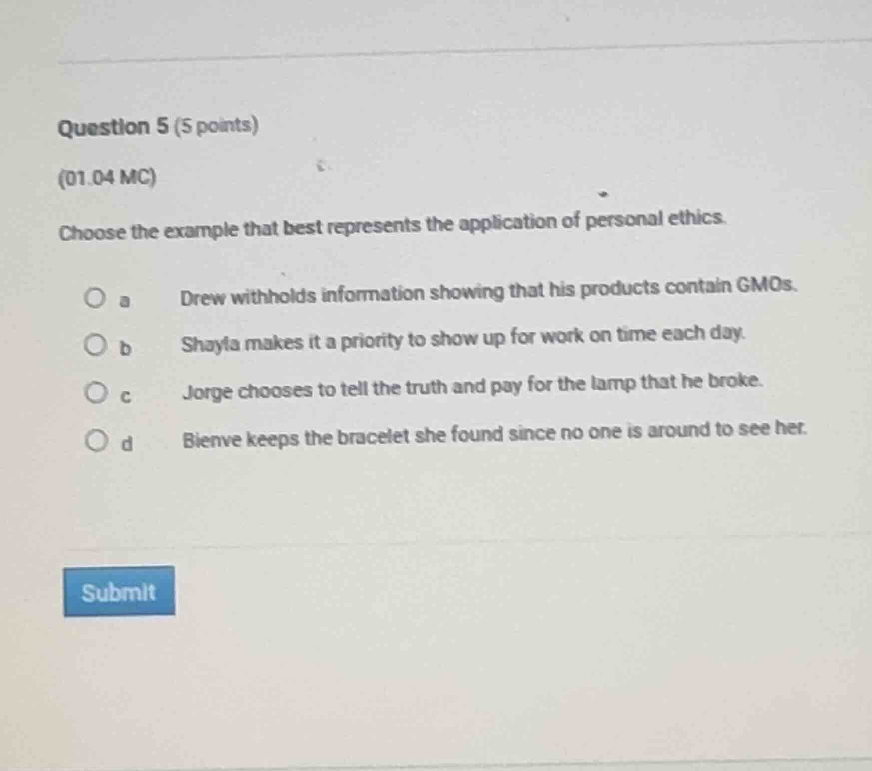 question 5 (5 points) (01.04 mc) choose the example that best represent…