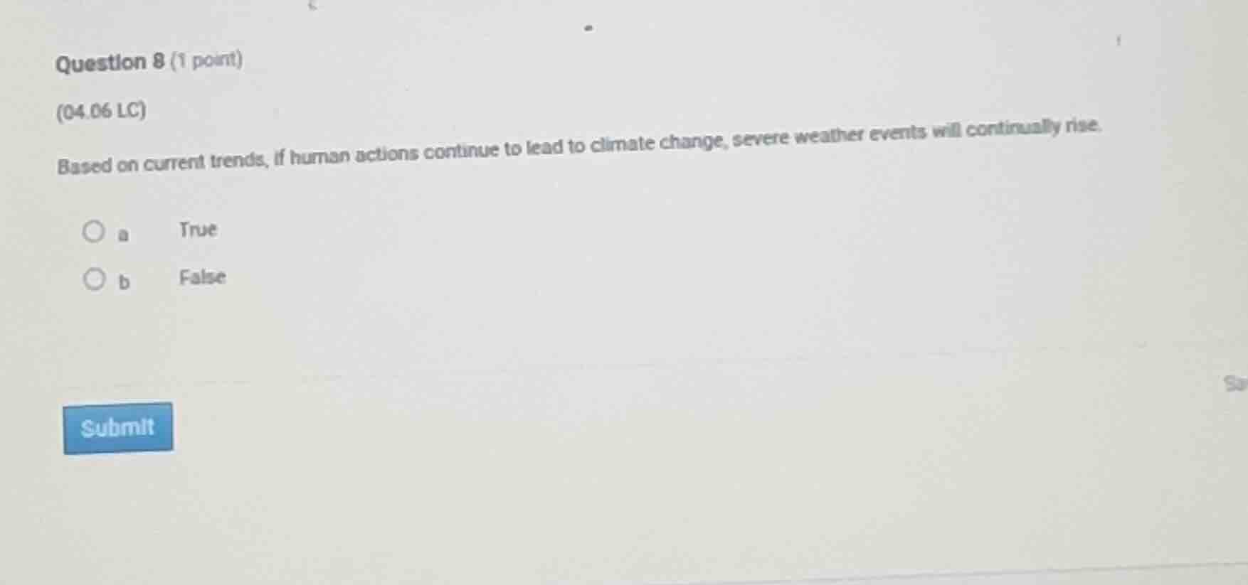 question 8 (1 point) (04.06 lc) based on current trends, if human actio…