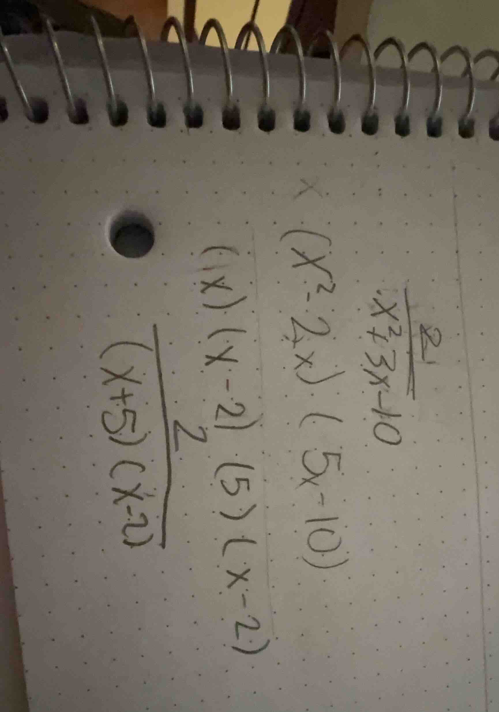 8/ x²+3x-10 (x²-2x)(5x-10) (x)(x-2)(5)(x-2) 2/ (x+5)(x-2)