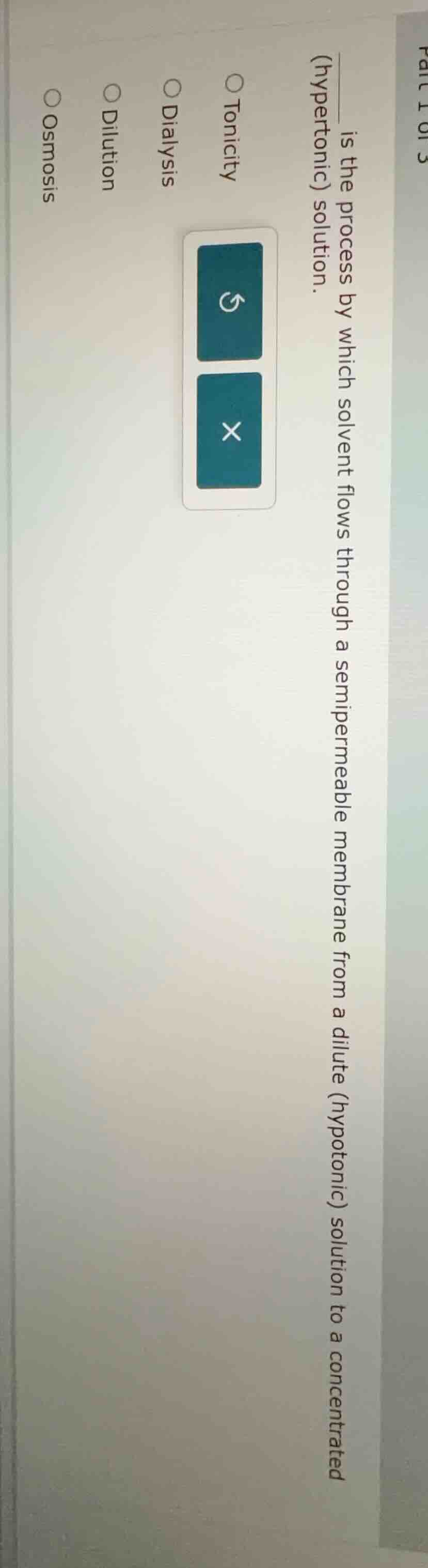 ____ is the process by which solvent flows through a semipermeable memb…