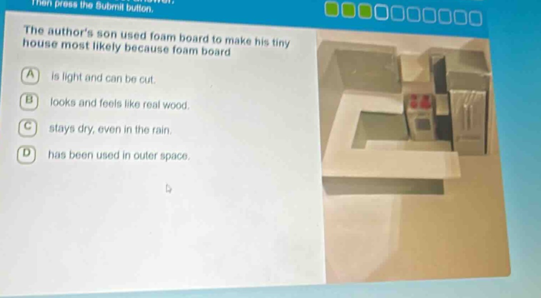 then press the submit button. the authors son used foam board to make h…