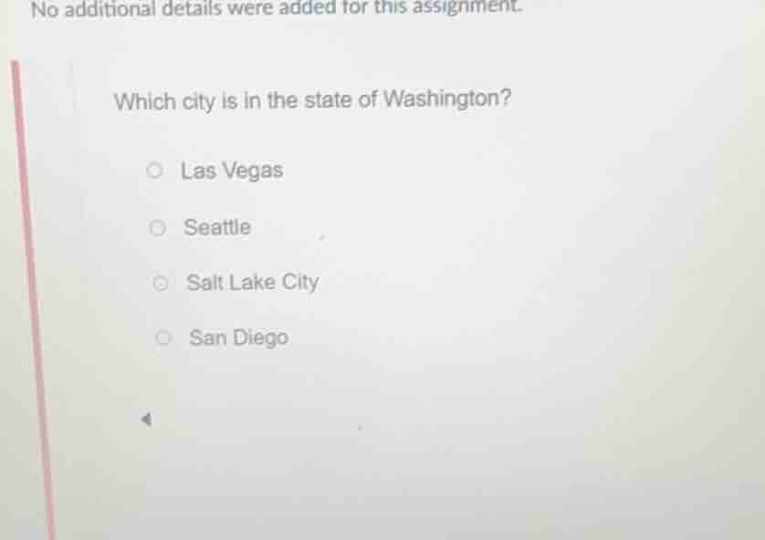 no additional details were added for this assignment. which city is in …