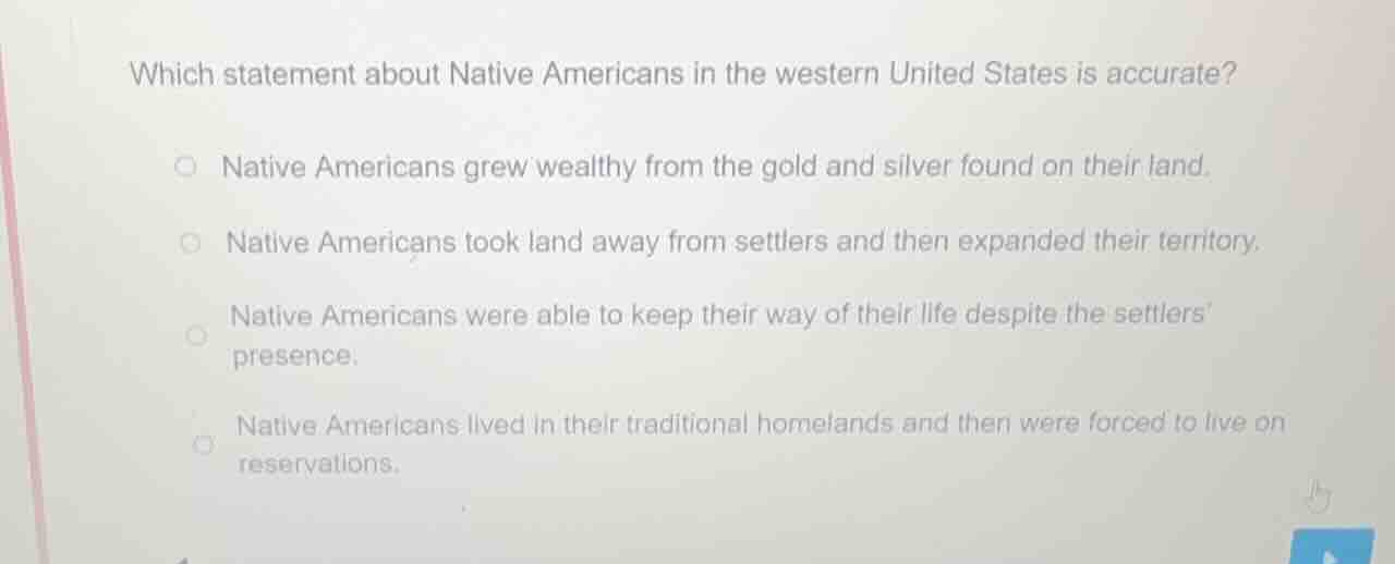 which statement about native americans in the western united states is …