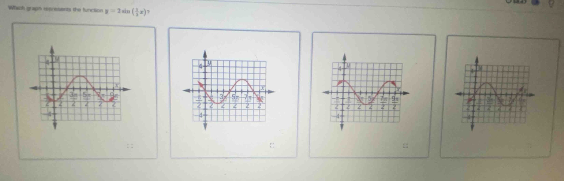which graph represents the function $y = 2\\sin\\left(\\frac{1}{2}x\\right)$?