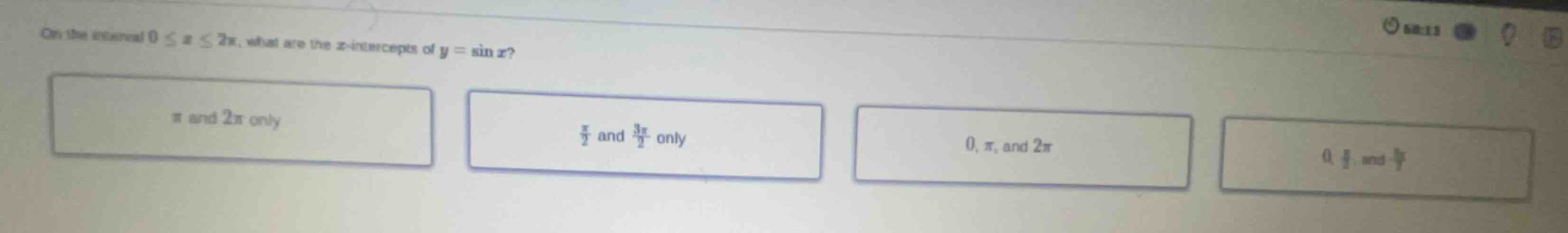 on the interval $0 \\leq x \\leq 2\\pi$, what are the $x$-intercepts of…
