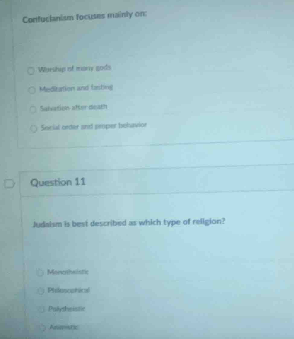 confucianism focuses mainly on: □ worship of many gods □ meditation and…