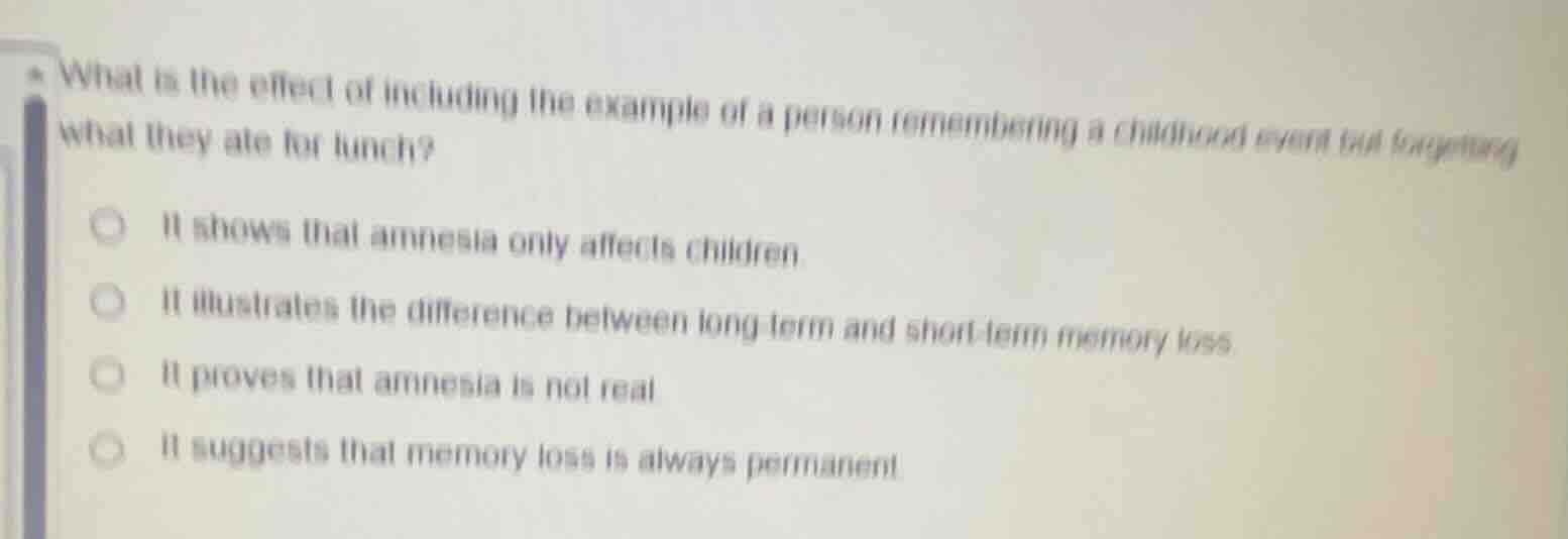 what is the effect of including the example of a person remembering a c…