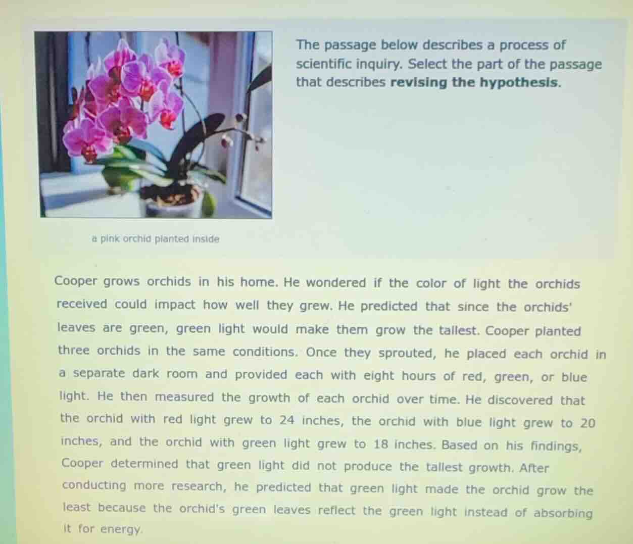 the passage below describes a process of scientific inquiry. select the…