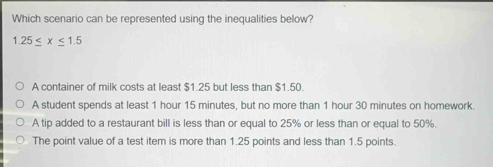 which scenario can be represented using the inequalities below? $1.25 \…