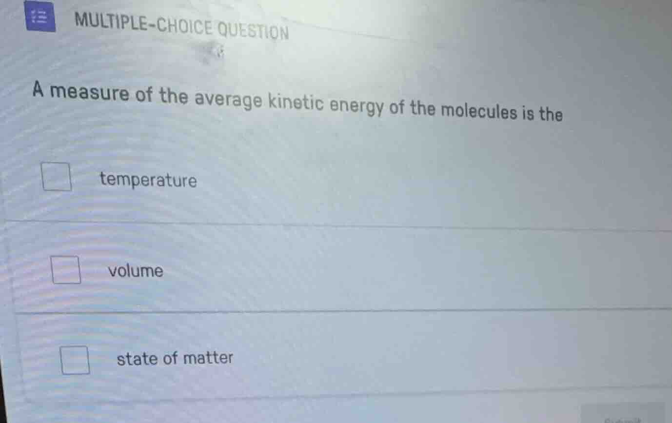 multiple-choice question a measure of the average kinetic energy of the…