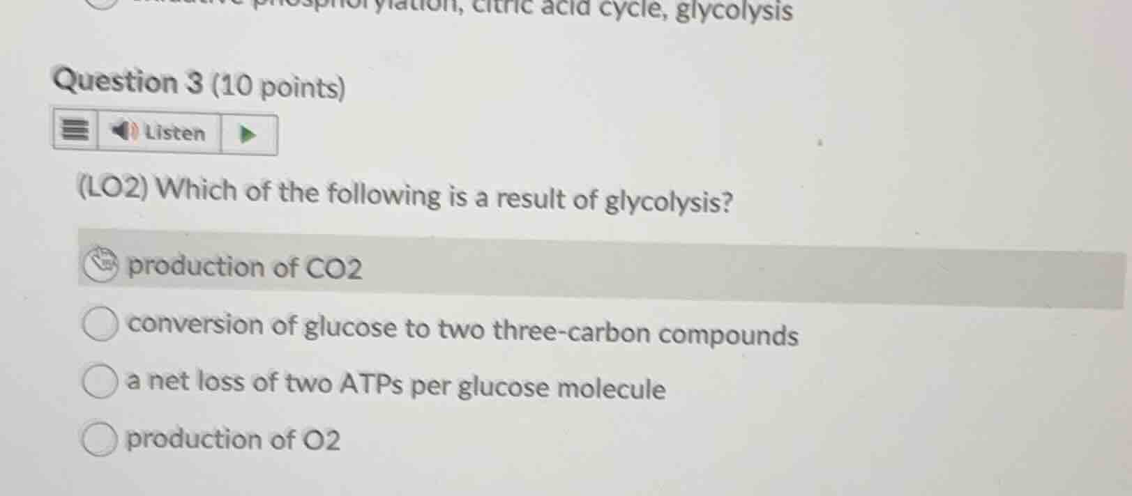 question 3 (10 points)(lo2) which of the following is a result of glyco…