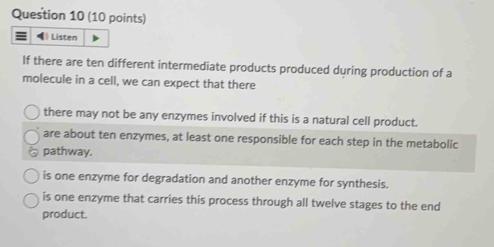 question 10 (10 points)listenif there are ten different intermediate pr…