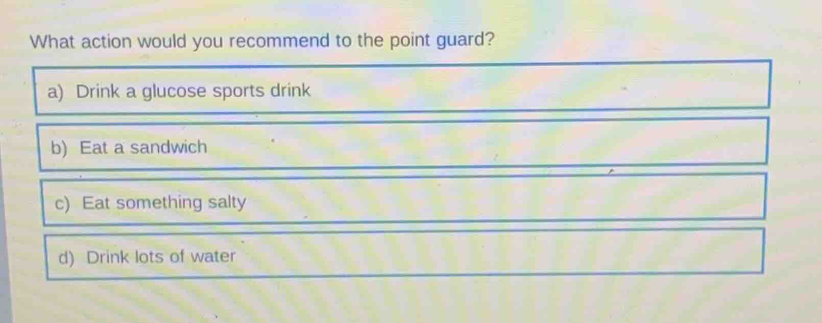 what action would you recommend to the point guard? a) drink a glucose …