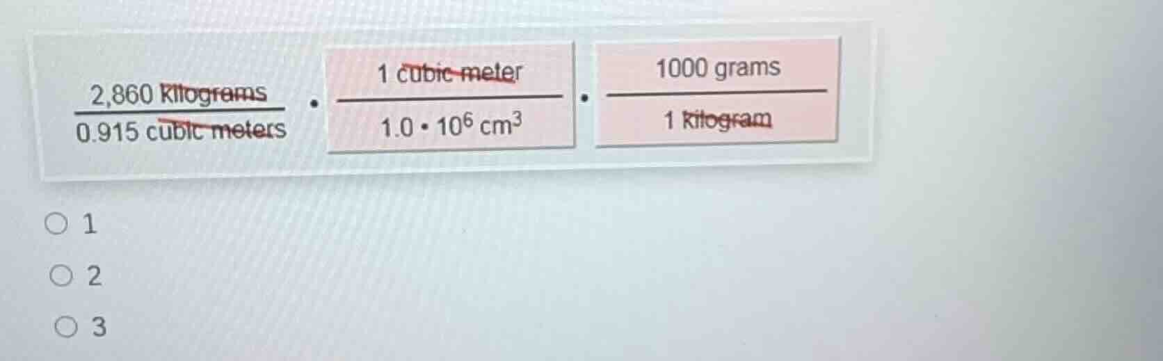 $\\frac{2,860\\text{ kilograms}}{0.915\\text{ cubic meters}} \\cdot \\f…