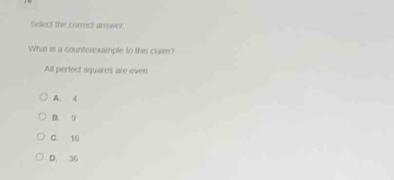 select the correct answer. what is a counterexample to this claim? all …