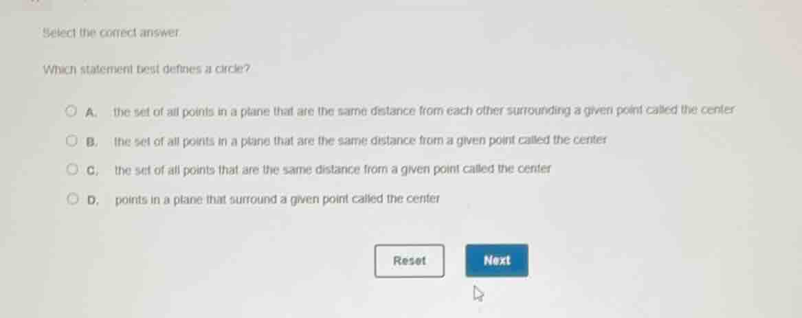 select the correct answer which statement best defines a circle? a. the…